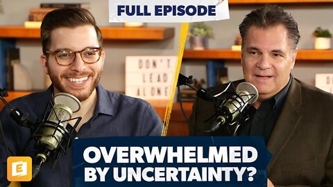 How to Effectively Lead Through Uncertainty with Stephen Mansfield