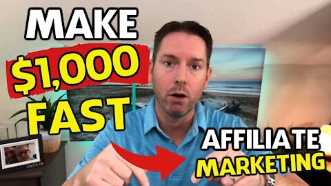 How To Earn $1000 Fast With Affiliate Marketing