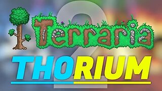 THUNDERBIRD - Terraria: Thorium Part 2 (LIVE) w/Lime and Ice413