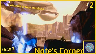 Welcome to New Mombasa... | Halo 2 Part 2