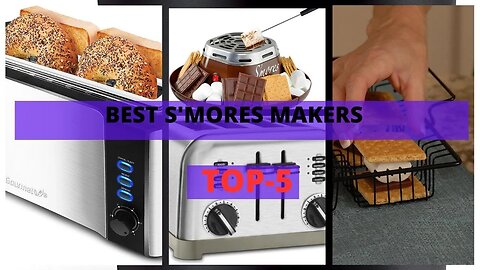 Eash Your Inner Campfire Chef | The Best S'mores Makers Revealed!