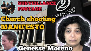 Lakewood Church Shooter Genesse Moreno Surveillance Cam, Gruesome Details & Search Warrant #breaking