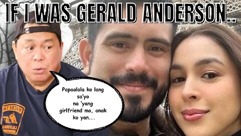 Gerald Anderson hindi seryoso kay Julia Barretto?? | Paano manligaw sa babae ng maayos sa Pilipinas