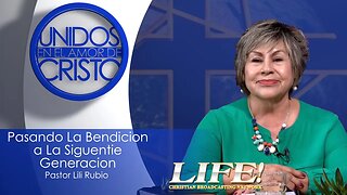 Pasando La Bendicion a La Siguentie Generacion- Lili Rubio (Unidos 09-01-23)