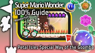 Petal Isles Special Way of the Goomba (Super Mario Bros. Wonder Guide)