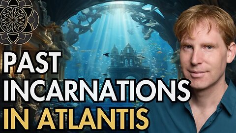 Past Incarnations in Atlantis | The Peek & Destruction