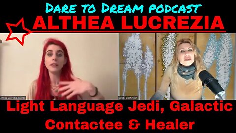 ALTHEA LUCREZIA: Light Language Jedi, Galactic Contactee, Akashic and Psychic Healer