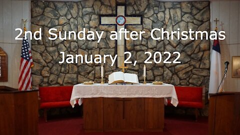 2nd Sunday after Christmas - January 2, 2022