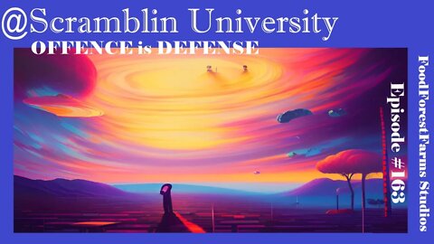 @Scramblin University - Episode 163 - Offence IS Defense