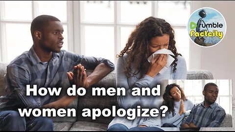 Funny explanation: What is the difference? How do men and women apologize?