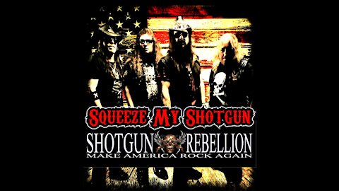 Squeeze my shotgun - Shotgun Rebellion (official video)