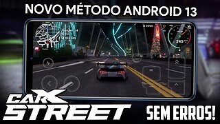 NOVO MÉTODO PARA CARX STREET! | FUNCIONANDO NO ANDROID 13 SEM ROOT!
