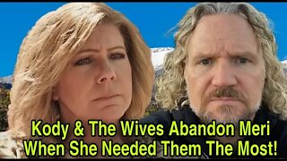 Sister Wives Fans Slam Kody & Other Wives For Allowing Meri To Travel Alone After Losing Her Mom!