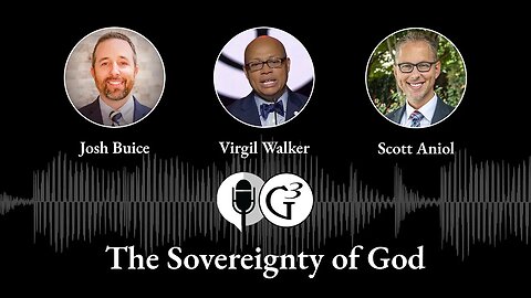 The Sovereignty of God | Ep. 58