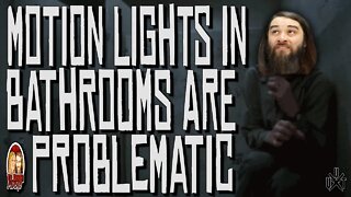 Motion Lights In Bathrooms Are Problematic | Til Death Podcast | CLIP