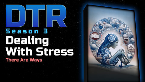 DTR Ep 217: Dealing with Stress