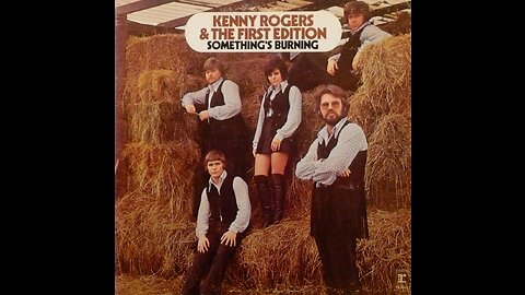 Kenny Rogers & The First Edition: Something's Burning - British TV (My Stereo Studio Sound Re-Edit)