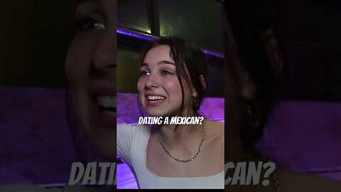 Would you date a Mexican?