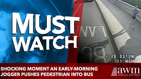 Shocking moment an early-morning jogger pushes pedestrian into Bus