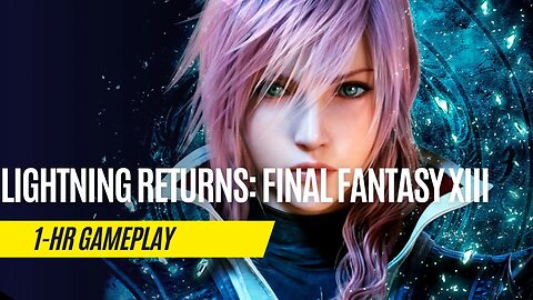 Lightning Returns: Final Fantasy XIII - 1 Hour Gameplay - Steam Deck