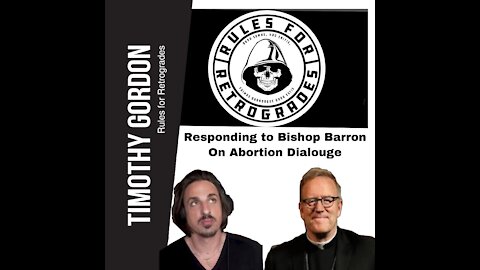 Responding to Bishop Barron on Abortion Dialogue