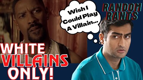 Random Rants: Marvel Star COMPLAINS Woke Hollywood Only Casts White Actors As Villains!