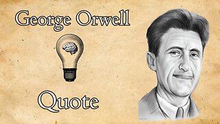 George Orwell: The Right to Free Speech