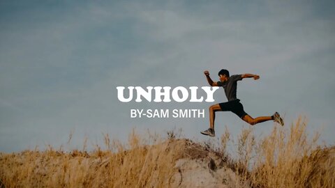 Unholy By-Sam Smith
