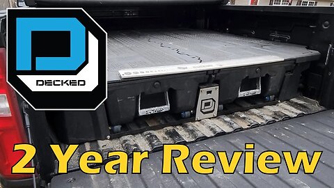 Decked Truck Box - 2 Year Review