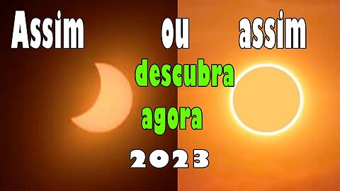 descubra como será o eclipse anular 2023 na sua cidade completo ou parcial?