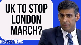 UK To BLOCK Disrespectful London Rally?