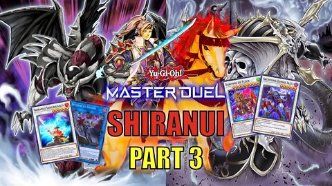 SHIRANUI DECK! MASTER DUEL GAMEPLAY | PART 3 | YU-GI-OH! MASTER DUEL! ▽ SEASON 11 (NOV 2022)