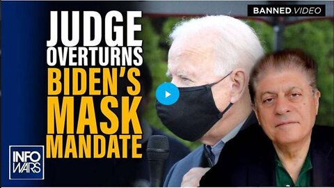 JUDGE OVERTURNS BIDEN MASK MANDATE: NAPOLITANO RESPONDS