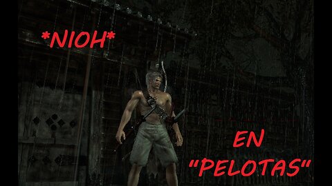 👹NIOH👹 - EN PELOTAS 🤯😨😳