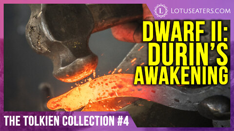 Dwarf II: Durin’s Awakening