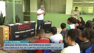 Gov. Valadares: Semana Municipal Antidrogas 2023 Encerrada Hoje com Palestras em Escolas.