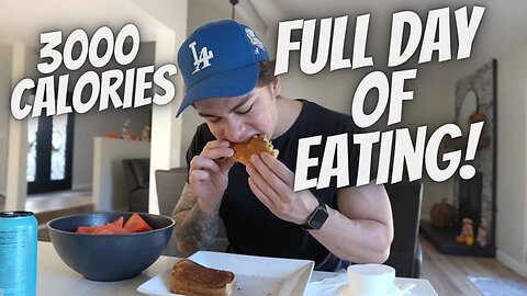FULL DAY OF EATING 3000 CALORIES!