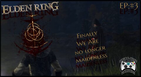 Elden Ring Let's Play Ep 3 We Are No Longer Maidenless