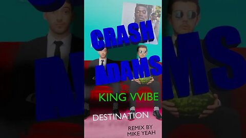 Crash Adams & King Vvibe - Destination - (Remix by Mike Yeah)