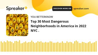 Top 30 Most Dangerous Neighborhoods in America in 2022 NYC .