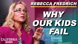 Why Are Public Schools in California Failing? | Rebecca Friedrichs Interview
