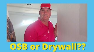 Why You Might Use OSB Instead of Drywall