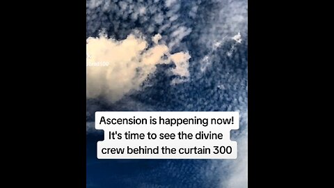 Ascension is happening now! It`s time to see the divine crew behind the curtain 300
