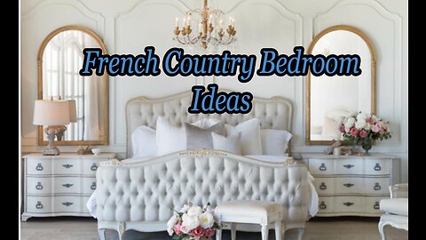 french country bedroom ideas.