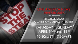 One America News Investigates: Election 2020 -- A Crisis of Voting Integrity