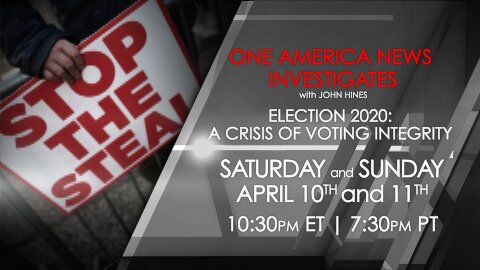 One America News Investigates: Election 2020 -- A Crisis of Voting Integrity