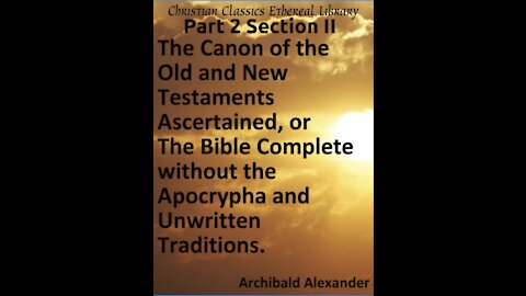 The Canon of the Old and New Testaments, Part 2 Section 2