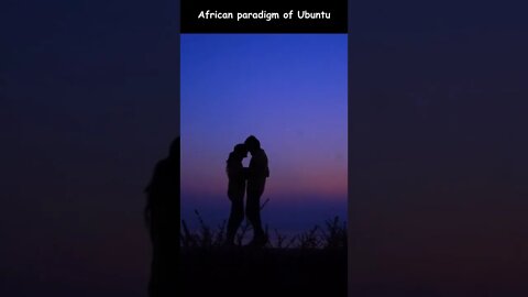 The African paradigm of Ubuntu