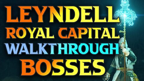 Leyndell, Royal Capital Walkthrough Time For Bosses - Complete Elden Ring Walkthrough Part 83
