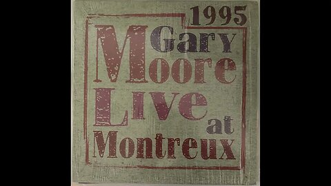 Gary Moore Live in Montreux 1995 - "LootBag"